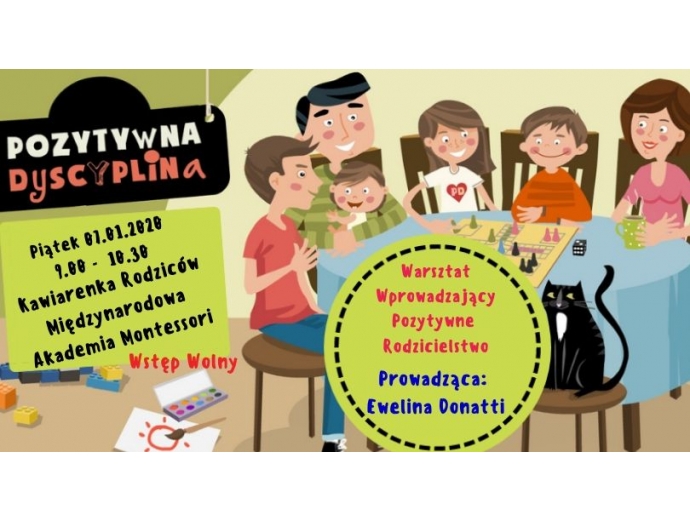 Pozytywne Rodzicielstwo - Warsztat wprowadzający 07.02.2020 9.00 - 10.30 - Montessori Przedszkole